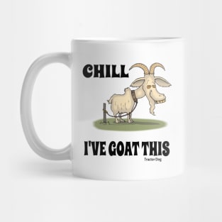 Tractor Dog Chill I've Goat This Funny Goat Mug